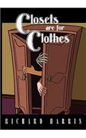 Closets Are for Clothes