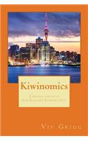 Kiwinomics: Conversations with New Zealand's Economic Soul