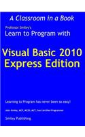 Learn to Program with Visual Basic 2010 Express