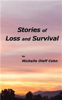Stories Of Loss and Survival
