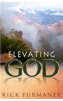 Elevating God