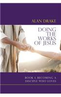 Doing the Works of Jesus