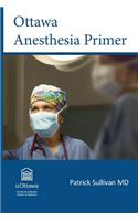 Ottawa Anesthesia Primer