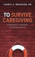 To Survive Caregiving