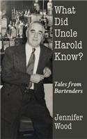 What Did Uncle Harold Know?