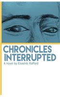 Chronicles Interrupted