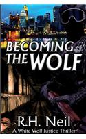 Becoming The Wolf