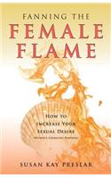 Fanning the Female Flame