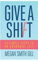 Give A Shift