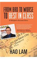 From Bad to Worse to Best in Class