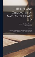 Life and Character of Nathaniel Hewit, D.D.