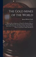 The Gold Mines of the World
