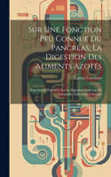 Sur Une Fonction Peu Connue Du Pancréas, La Digestion Des Aliments Azotés