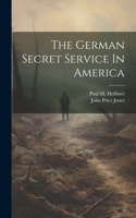 German Secret Service In America