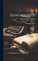 John Merrrick: A Biographical Sketch