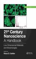 21st Century Nanoscience – A Handbook
