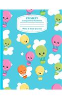 Primary Composition Notebook K-2 & 3 Write & Draw Journal