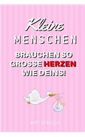 Kleine Menschen Brauchen So Grosse Herzen Wie Deins! Notizbuch: A4 Notizbuch blanko liebevolles Geschenk für deine Hebamme Geburtshelferin oder Entbindungshelferin - schöne Geschenkidee als Dankeschön - Hebammen 