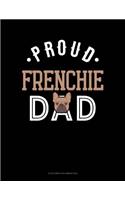 Proud Frenchie Dad: 6 Columns Columnar Pad(1184 6 Columns Columnar Pad)