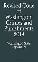 Revised Code of Washington Crimes and Punishments 2019