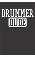 Notebook: Drummer Dude Dot Grid 6x9 120 Pages Journal