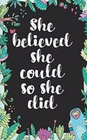 She Believed She Could So She Did
