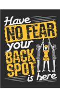 Have No Fear Your Back Spot Is Here: Cheer Notebook for Cheerleader, Blank Paperback Composition Book, 150 Pages, College Ruled