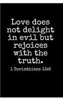 Love Does Not Delight In Evil