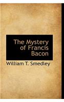 The Mystery of Francis Bacon: (English)