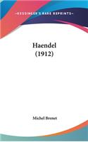 Haendel (1912)