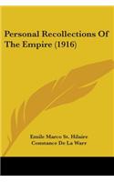 Personal Recollections Of The Empire (1916): (English)