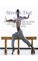 Stretch That Spine - The Ebook Collection of Quick and Easy Stretches for a Healthy Back