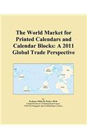 The World Market for Printed Calendars and Calendar Blocks