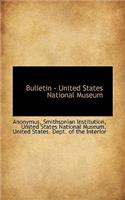 Bulletin - United States National Museum