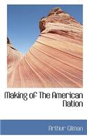 Making of the American Nation