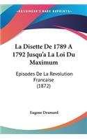 Disette De 1789 A 1792 Jusqu'a La Loi Du Maximum