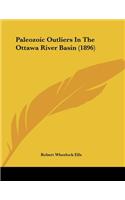 Paleozoic Outliers In The Ottawa River Basin (1896)