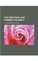 The New England Farmer Volume 6: (English)