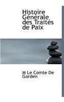 Histoire G N Rale Des Trait?'s de Paix