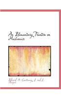 An Elementary Treatise on Mechanics