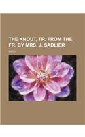 The Knout, Tr. from the Fr. by Mrs. J. Sadlier