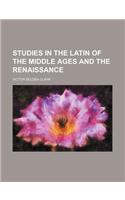 Studies in the Latin of the Middle Ages and the Renaissance