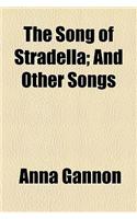 The Song of Stradella; And Other Songs