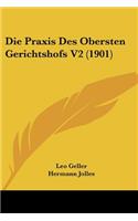 Praxis Des Obersten Gerichtshofs V2 (1901)