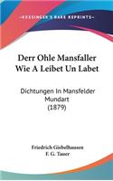 Derr Ohle Mansfaller Wie a Leibet Un Labet