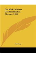 Das Weib in Seiner Geschlechtlichen Eigenart (1900)