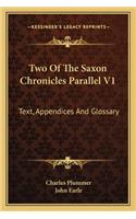 Two Of The Saxon Chronicles Parallel V1: Text, Appendices And Glossary(English)