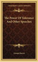 The Power of Tolerance and Other Speeches: (English)