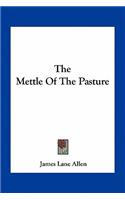 Mettle of the Pasture