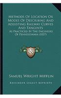 Methods of Location or Modes of Describing and Adjusting Railway Curves and Tangents